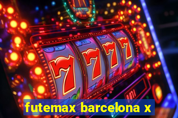 futemax barcelona x